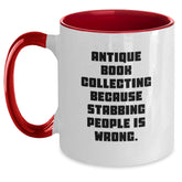 Antique Book Collecting Gifts from Men, Women, and Friends - Two Tone Coffee Mug with Sassy Quote, Perfect Birthday Unique Presents for Book Lovers - Main